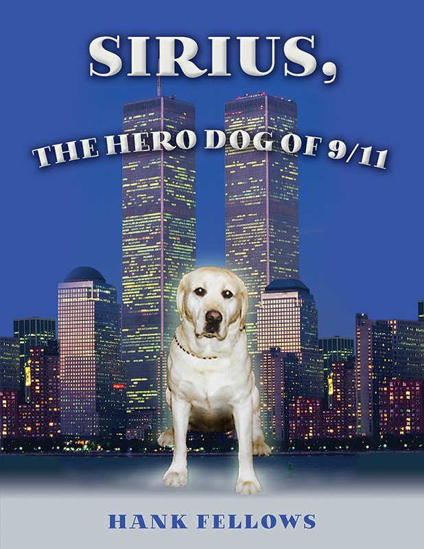 SIRIUS, THE HERO DOG OF 9/11